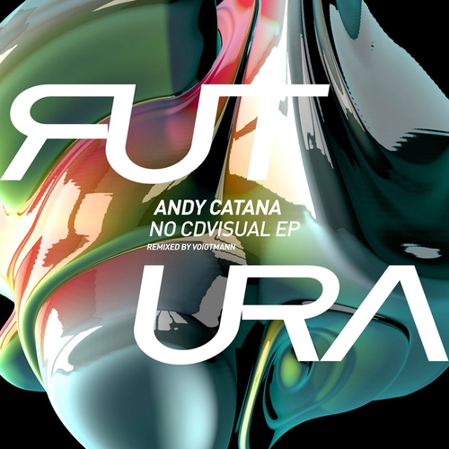 Andy Catana - No CDVisual EP [FUTURA011]